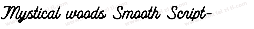 Mystical woods Smooth Script字体转换